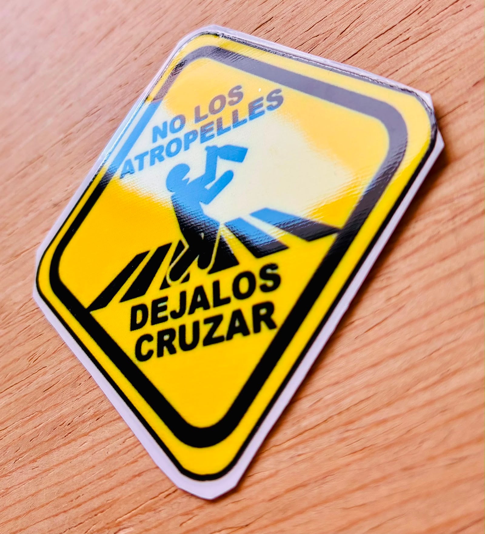 PEGATINA / STICKER NO LOS ATROPELLES DTF UV