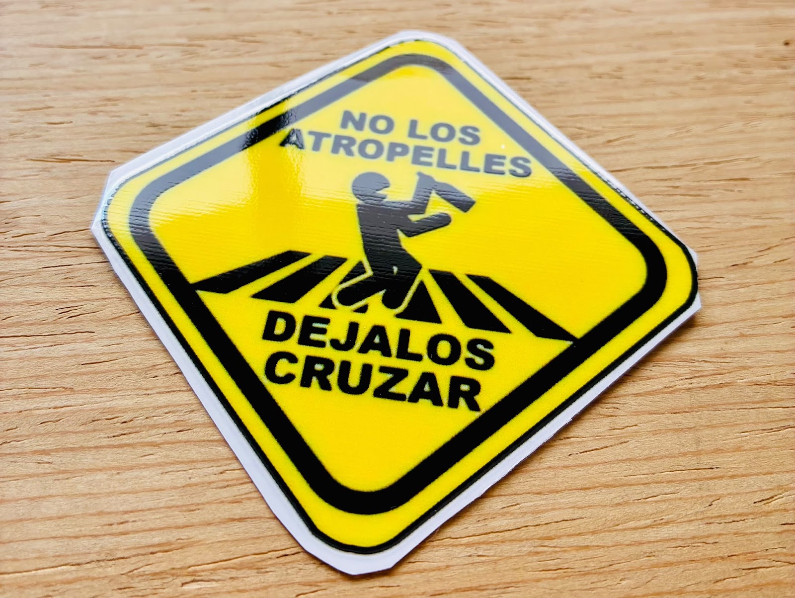 PEGATINA / STICKER NO LOS ATROPELLES DTF UV
